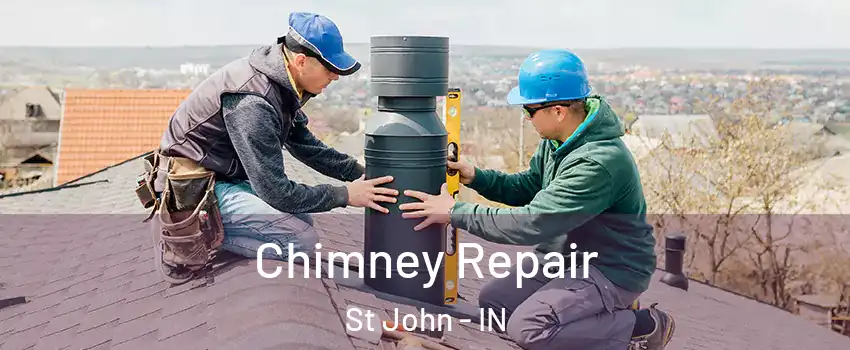  Chimney Repair St John - IN
