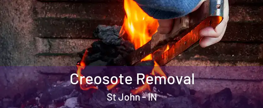  Creosote Removal St John - IN