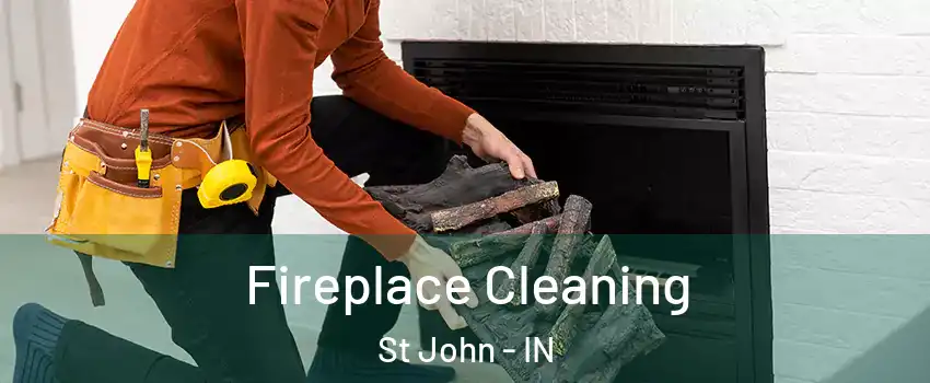  Fireplace Cleaning St John - IN