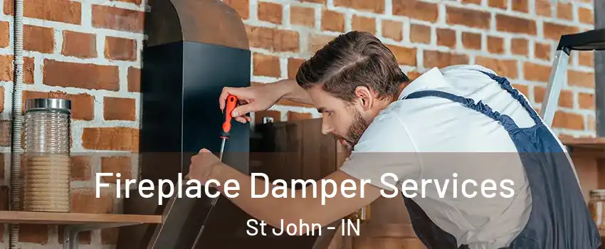  Fireplace Damper Services St John - IN