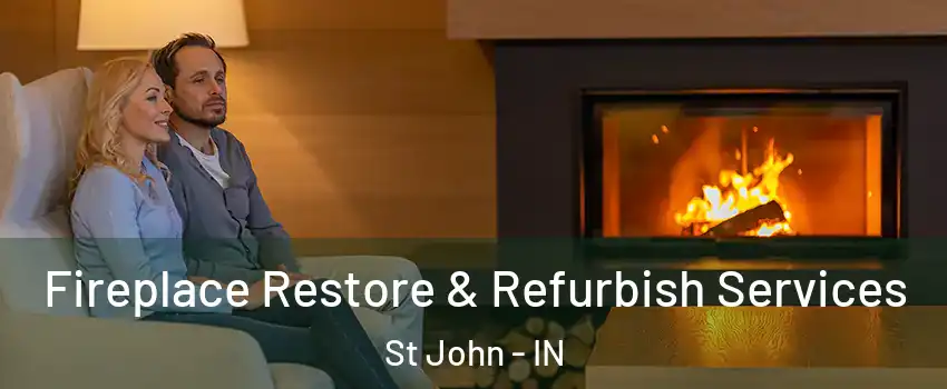  Fireplace Restore & Refurbish Services St John - IN