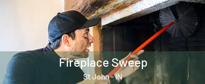  Fireplace Sweep St John - IN