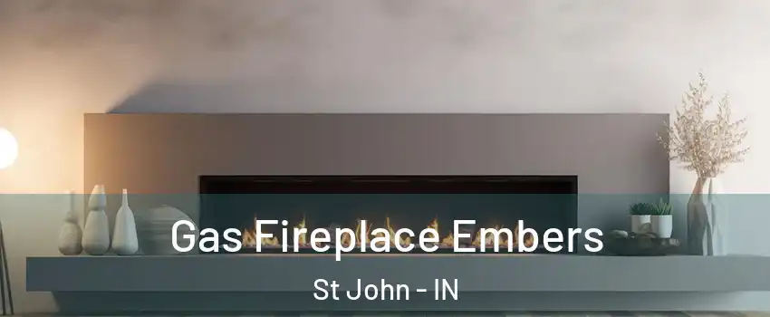  Gas Fireplace Embers St John - IN