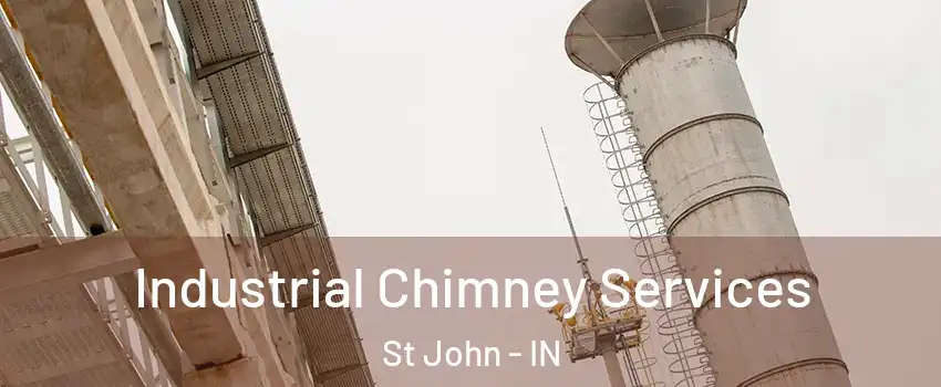  Industrial Chimney Services St John - IN