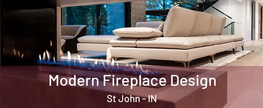  Modern Fireplace Design St John - IN