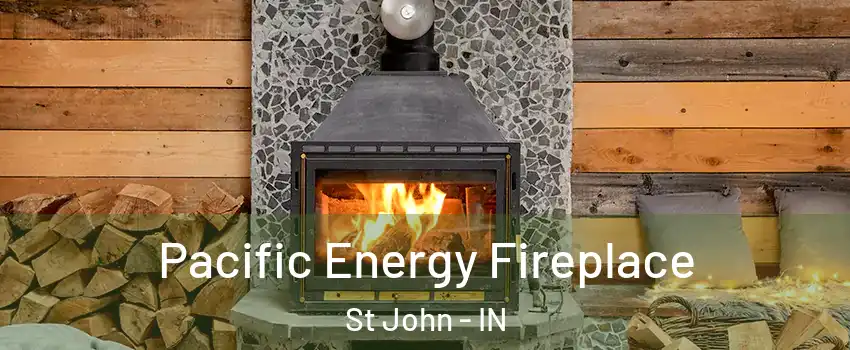  Pacific Energy Fireplace St John - IN