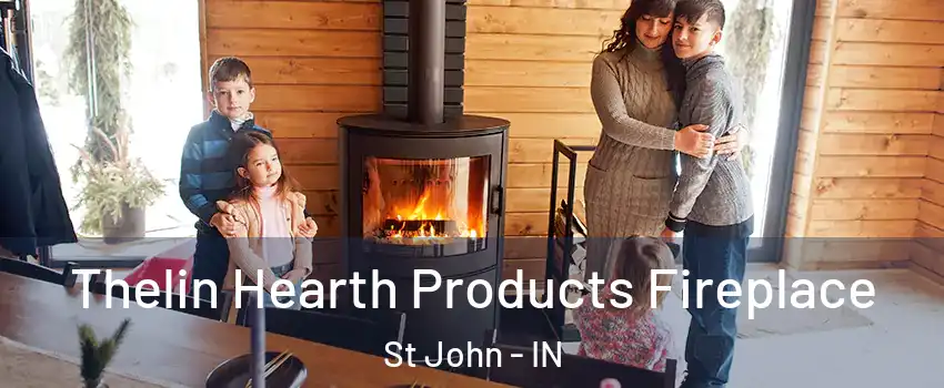  Thelin Hearth Products Fireplace St John - IN