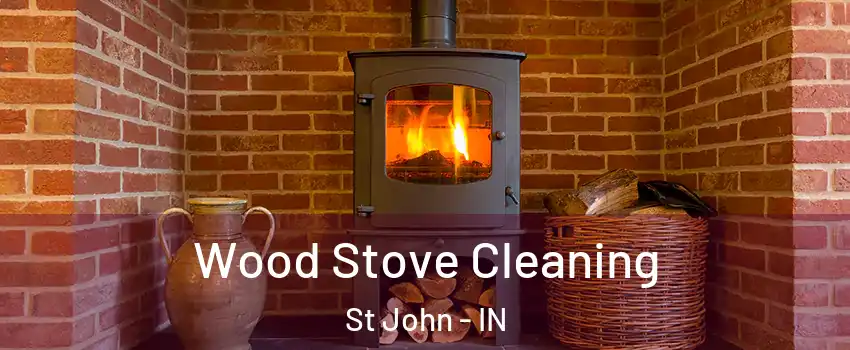  Wood Stove Cleaning St John - IN